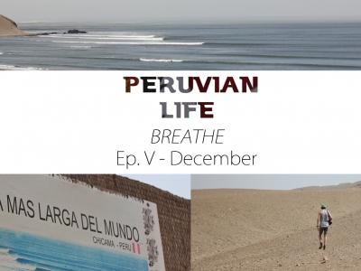BREATHE – Peruvian Life Ep. 5