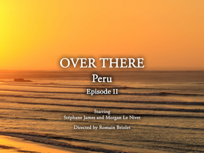 OVER THERE | PERU – Episode 2