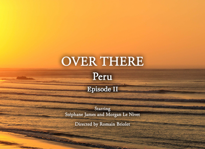 OVER THERE | PERU – Episode 2