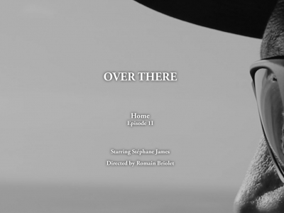 Over There | HOME – Episode 2