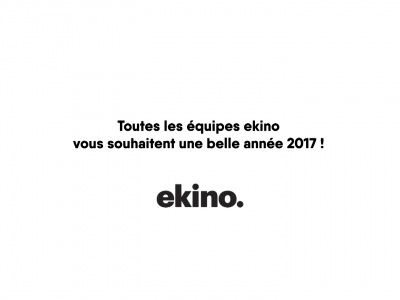Ekino – Bonne Année 2017