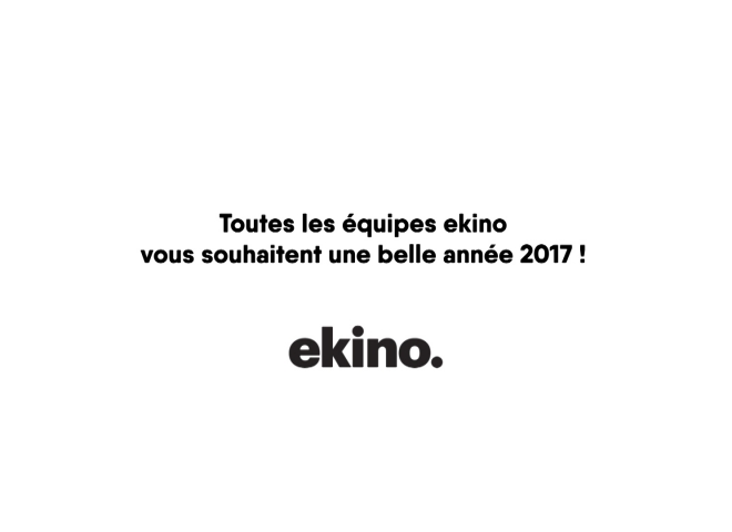 Ekino – Bonne Année 2017
