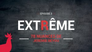 Maître CoQ - 78 Nuances de Jérémie Beyou - Episode 3 Extrême